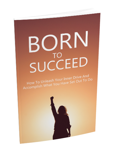 Born To Succeed (eBooks)