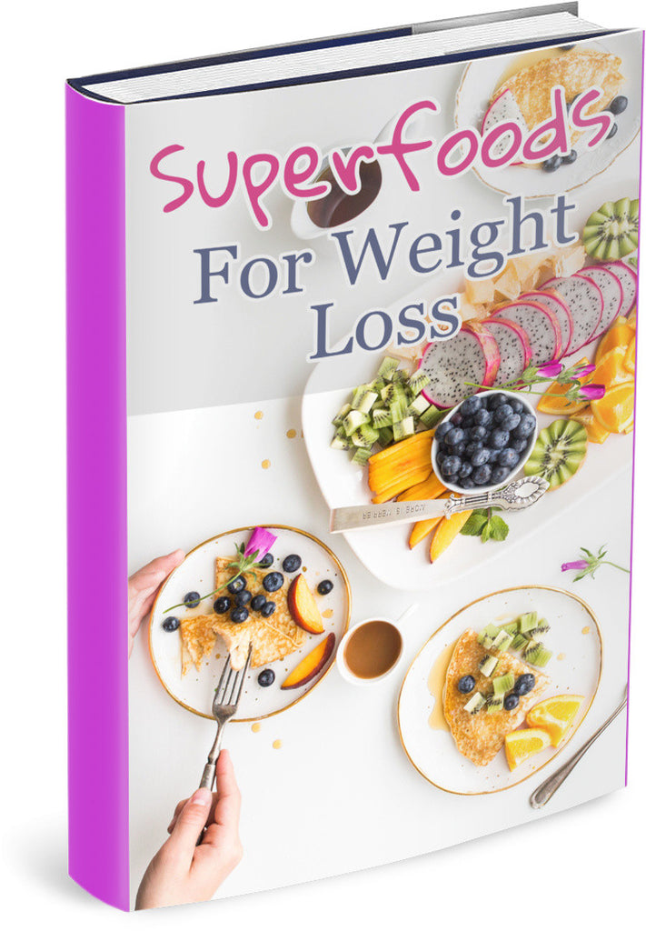 Superfoods For Weight Loss