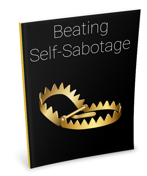 Beating Self-Sabotage