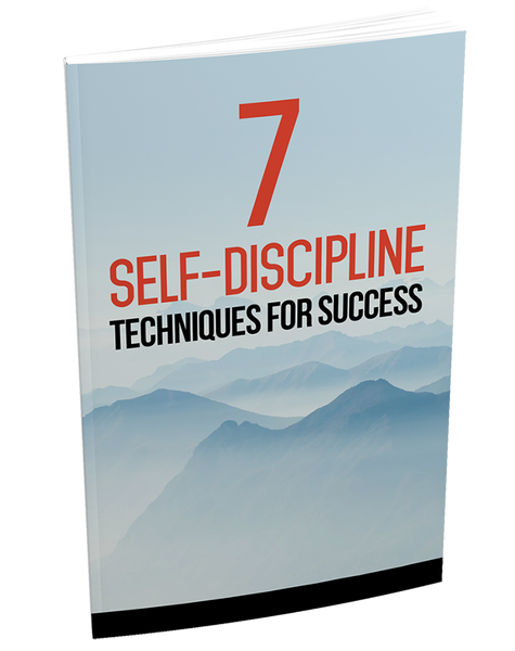 7 Self Discipline Techniques for Success (eBook)