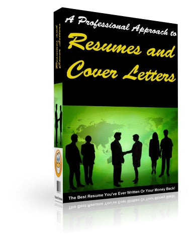 A Professional Approach to Resumes and Cover Letters