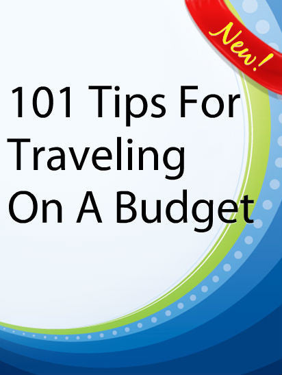 101 Ways To Travel On A Budget  PLR Ebook